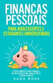 Finanças Pessoais para Adolescentes e Estudantes Universitários (eBook, ePUB) Finanças Pessoais para Adolescentes e Estudantes Universitários (eBook, ePUB)