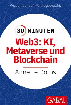 30 Minuten Web3: KI, Metaverse und Blockchain (eBook, ePUB) - Doms, Annette