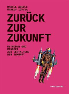 Zurück zur Zukunft (eBook, PDF) - Aberle, Marcel; Iofcea, Markus