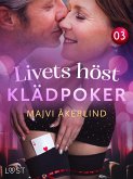Livets höst 3: Klädpoker - erotisk novell (eBook, ePUB) Livets höst 3: Klädpoker - erotisk novell (eBook, ePUB)