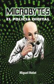 Microbytes, el policía digital (eBook, ePUB)