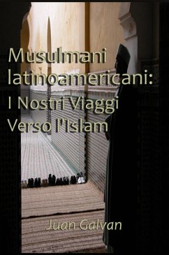 Cover Musulmani latinoamericani: I Nostri Viaggi Verso l'Islam (eBook, ePUB)