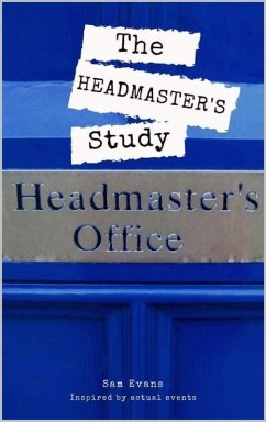 The Headmaster's Office (eBook, ePUB) - Evans, Sam