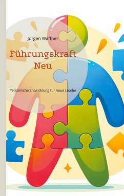 Führungskraft Neu (eBook, ePUB) - Waffner, Jürgen