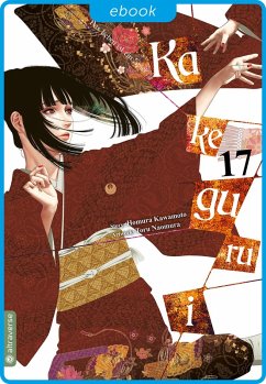 Kakegurui - Das Leben ist ein Spiel 17 (eBook, ePUB) - Kawamoto, Homura; Naomura, Toru