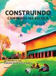 Construindo caminhos na escola (eBook,... - Bild 1