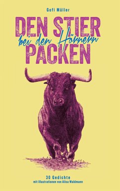 Den Stier bei den Hörnern packen (eBook, ePUB) - Müller, Gofi