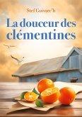 La Douceur des Clémentines (eBook, ePUB) La Douceur des Clémentines (eBook, ePUB)