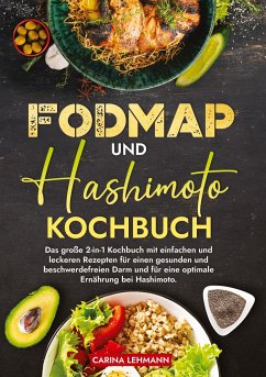 Fodmap und Hashimoto Kochbuch - Lehmann, Carina