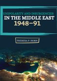 Unipolarity and Insurgencies in the Middle East 1948¿91