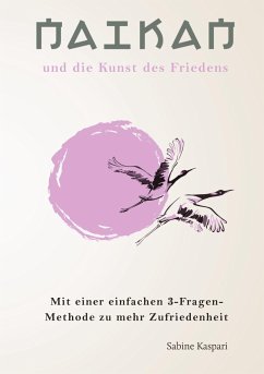 Naikan und die Kunst des Friedens - Kaspari, Sabine