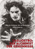 Cagliostro: Der Alchemist der Geheimnisse