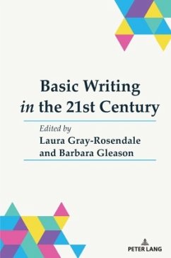 Basic Writing in the 21st Century Basic Writing in the 21st Century