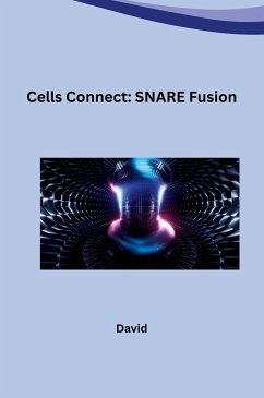 Cells Connect: SNARE Fusion - David