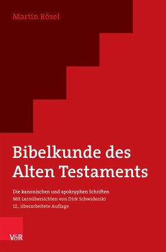 Bibelkunde des Alten Testaments - Rösel, Martin