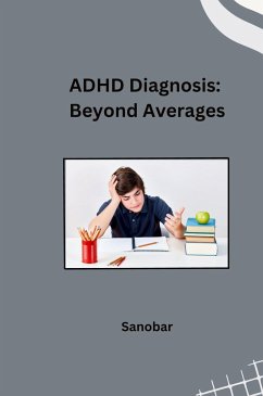 ADHD Diagnosis: Beyond Averages - Sanobar