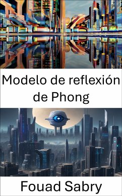 Modelo de reflexión de Phong (eBook, ePUB) - Sabry, Fouad