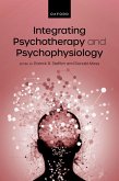 Integrating Psychotherapy and Psychophysiology (eBook, PDF)