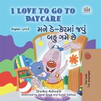 I Love to Go to Daycare મને ડે-કેરમાં જવું બહુ ગમે છે (eBook, ePUB)