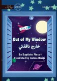 Out of My Window - &#1582;&#1575;&#1585;&#1580; &#1606;&#1575;&#1601;&#1584;&#1578;&#1610;