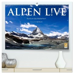 Alpen live - Rund um das Matterhorn (hochwertiger Premium Wandkalender 2025 DIN A2 quer), Kunstdruck in Hochglanz