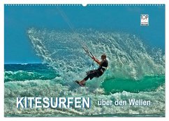 Kitesurfen - über den Wellen (Wandkalender 2025 DIN A2 quer), CALVENDO Monatskalender