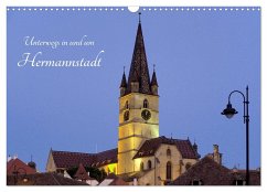 Unterwegs in und um Hermannstadt (Wandkalender 2025 DIN A3 quer), CALVENDO Monatskalender