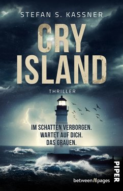 Cry Island - Im Schatten verborgen. Wartet auf dich. Das Grauen. - Kassner, Stefan S.