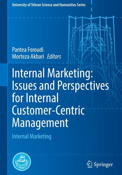 Internal Marketing: Issues and Perspectives for Internal Customer-Centric Management Internal Marketing: Issues and Perspectives for Internal Customer-Centric Management