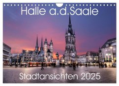 Halle an der Saale - Stadtansichten 2025 (Wandkalender 2025 DIN A4 quer), CALVENDO Monatskalender - Friebel, Oliver