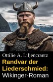 Randvar der Liederschmied: Wikinger-Roman (eBook, ePUB)