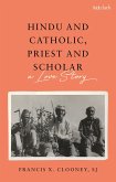 Hindu and Catholic, Priest and Scholar (eBook, PDF)