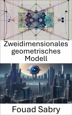Zweidimensionales geometrisches Modell (eBook, ePUB) - Sabry, Fouad