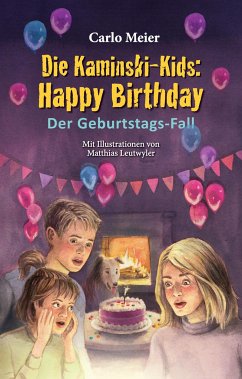 Die Kaminski-Kids: Happy Birthday - Meier, Carlo