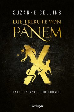 Die Tribute von Panem X. Das Lied von Vogel und Schlange - Collins, Suzanne