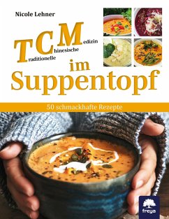 TCM im Suppentopf - Lehner, Nicole