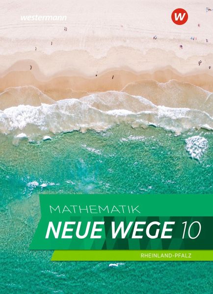 Mathematik Neue Wege SI 10. Schulbuch. Für Rheinland-Pfalz