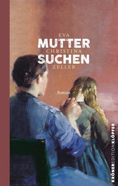 Muttersuchen - Zeller, Eva Christina