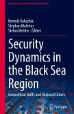 Security Dynamics in the Black Sea Region