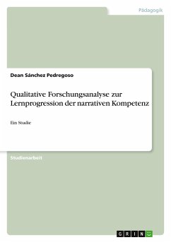 Qualitative Forschungsanalyse zur Lernprogression der narrativen Kompetenz - Sánchez Pedregoso, Dean