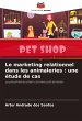 Le marketing relationnel dans les... - Bild 1