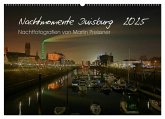 Duisburg Nachtmomente 2025 (Wandkalender 2025 DIN A2 quer), CALVENDO Monatskalender