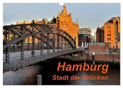 Hamburg. Stadt der Brücken (Wandkalender 2025 DIN A3 quer), CALVENDO Monatskalender