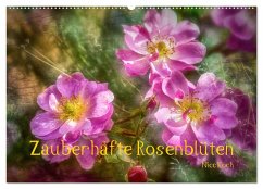 Zauberhafte Rosenblüten (Wandkalender 2025 DIN A2 quer), CALVENDO Monatskalender