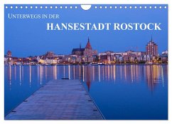 Unterwegs in der Hansestadt Rostock (Wandkalender 2025 DIN A4 quer), CALVENDO Monatskalender