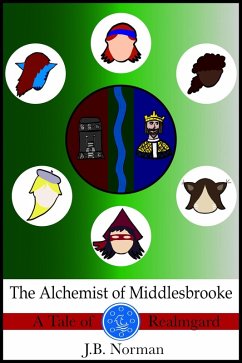 The Alchemist of Middlesbrooke: A Tale of Realmgard (eBook, ePUB) - Norman, J. B.