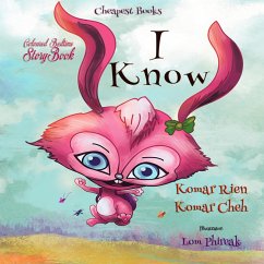 I Know (eBook, ePUB) - Cheh, Komar Rien Komar; Cheh, Komar Rien Komar; Phireak, Lom