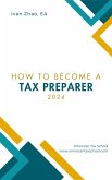 How to Become a Tax Preparer (eBook, ePUB) How to Become a Tax Preparer (eBook, ePUB)
