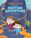 Abby and Liam and the Bedtime Adventure (eBook, ePUB)