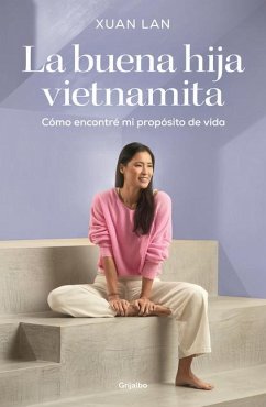 La Buena Hija Vietnamita / The Good Vietnamese Daughter - Lan, Xuan